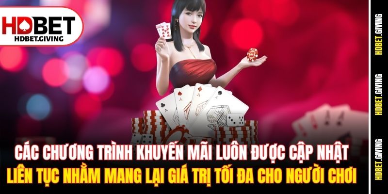 Các chương trình khuyến mãi luôn được cập nhật liên tục nhằm mang lại giá trị tối đa cho người chơi