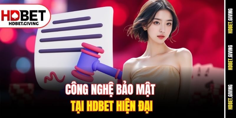 Công nghệ bảo mật tại HDbet hiện đại
