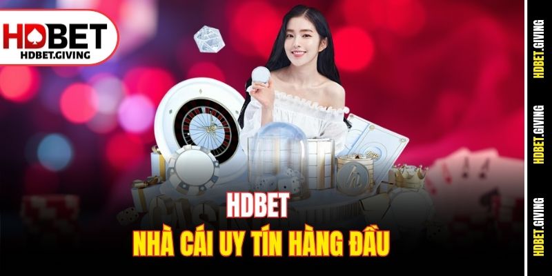 HDBET – Nhà cái uy tín hàng đầu