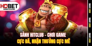 sanh-hitclub-choi-game-cuc-da-nhan-thuong-cuc-me